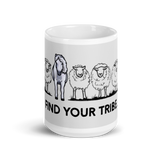 "Find your tribe" White glossy mug